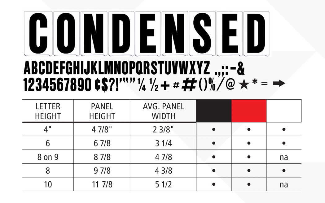 Condensed letter style — sizes and color availability